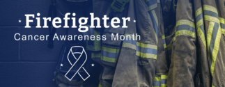 Stylized image of firefighters uniforms fading into a blue background with white text that reads "Firefighter Cancer Awareness Month"