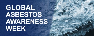 White text reading "Global Asbestos Awareness Week" to the left. To the right is a picture of asbestos.