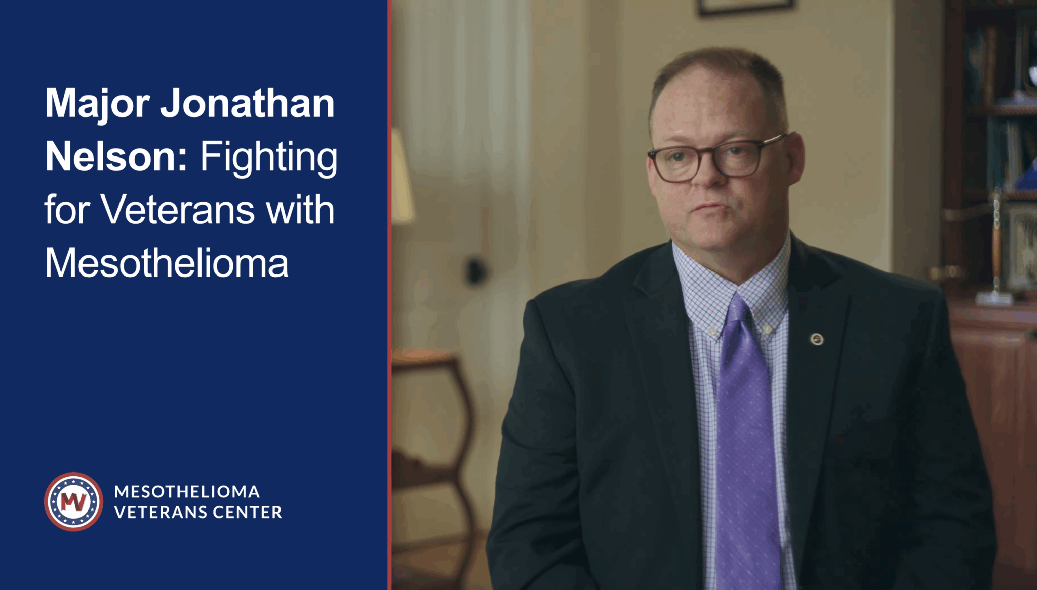 Major Jonathan Nelson | Fighting for Veterans with Mesothelioma Video Thumbnail
